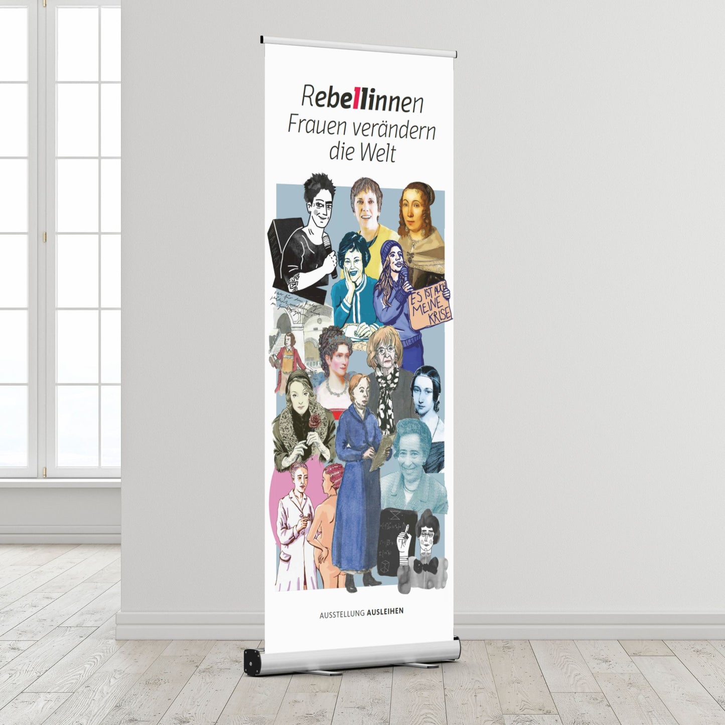 Roll-Up-Banner zur Ausstellung "Rebellinnen"